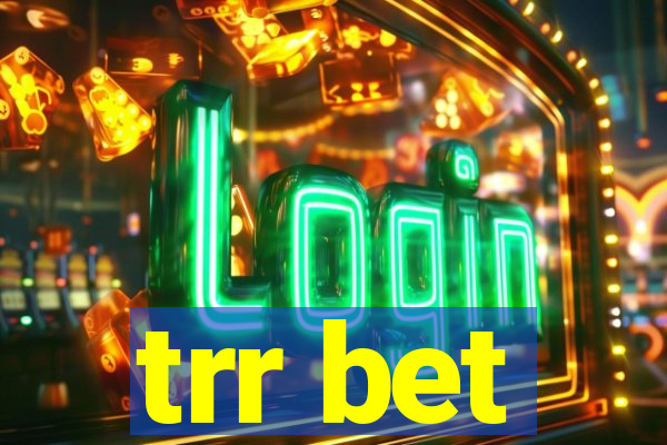 trr bet